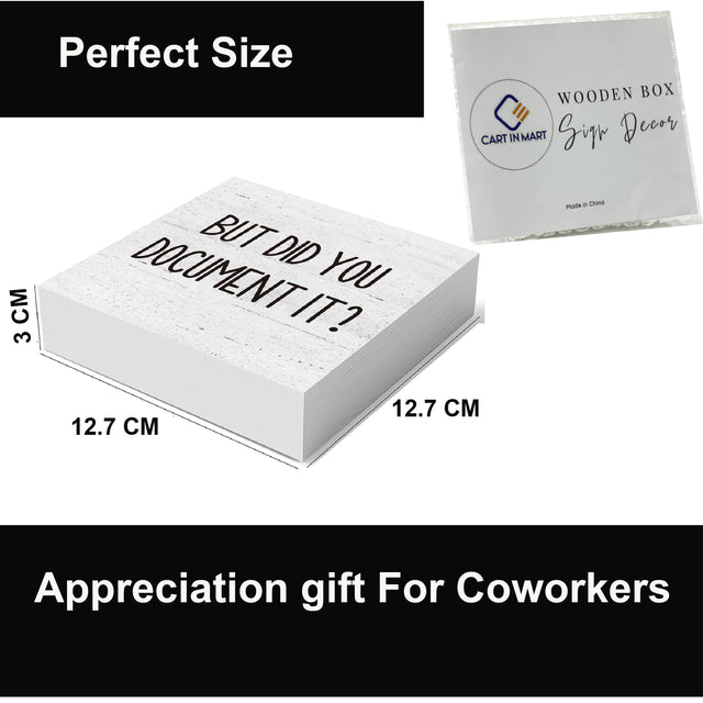 Cart In Mart Wooden Box Decorative Sign Gift For Home Office - But Did You Document It